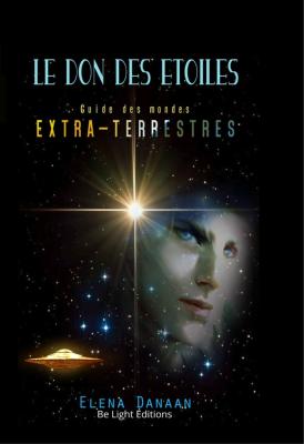 Le don des étoiles - Guide des mondes extra-terrestres