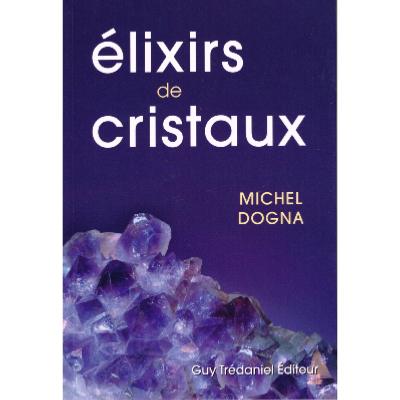 Elixirs de cristaux - Petit répertoire N°5